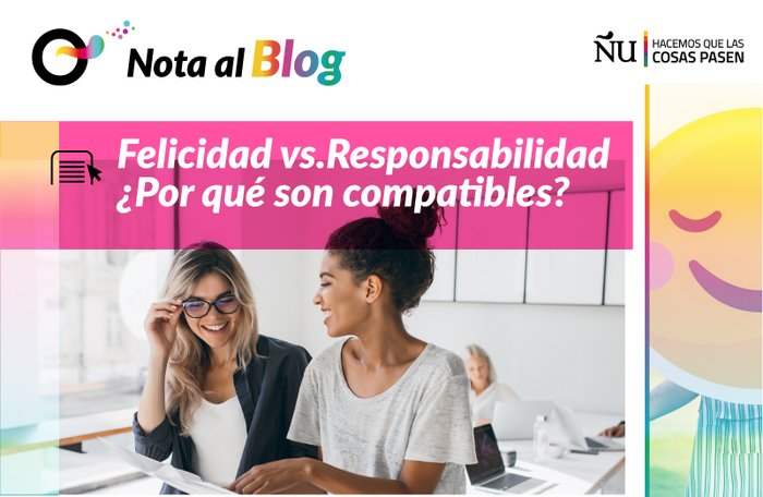 Felicidad vs. Responsabilidad ¿Por qué son compatibles?