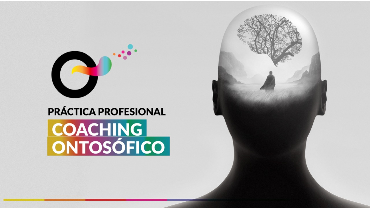 Práctica Profesional en coaching Ontosófico